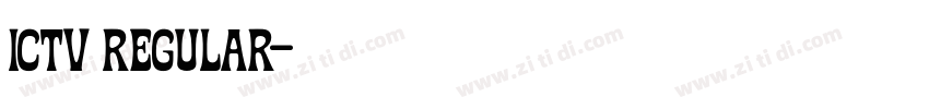 ICTV Regular字体转换 ICTV Regular字体转换